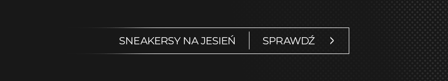 Sneakersy na jesień Sprawdź